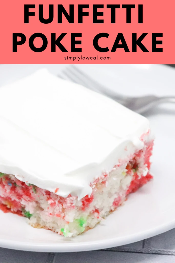 Funfetti Poke Cake Simply Low Cal