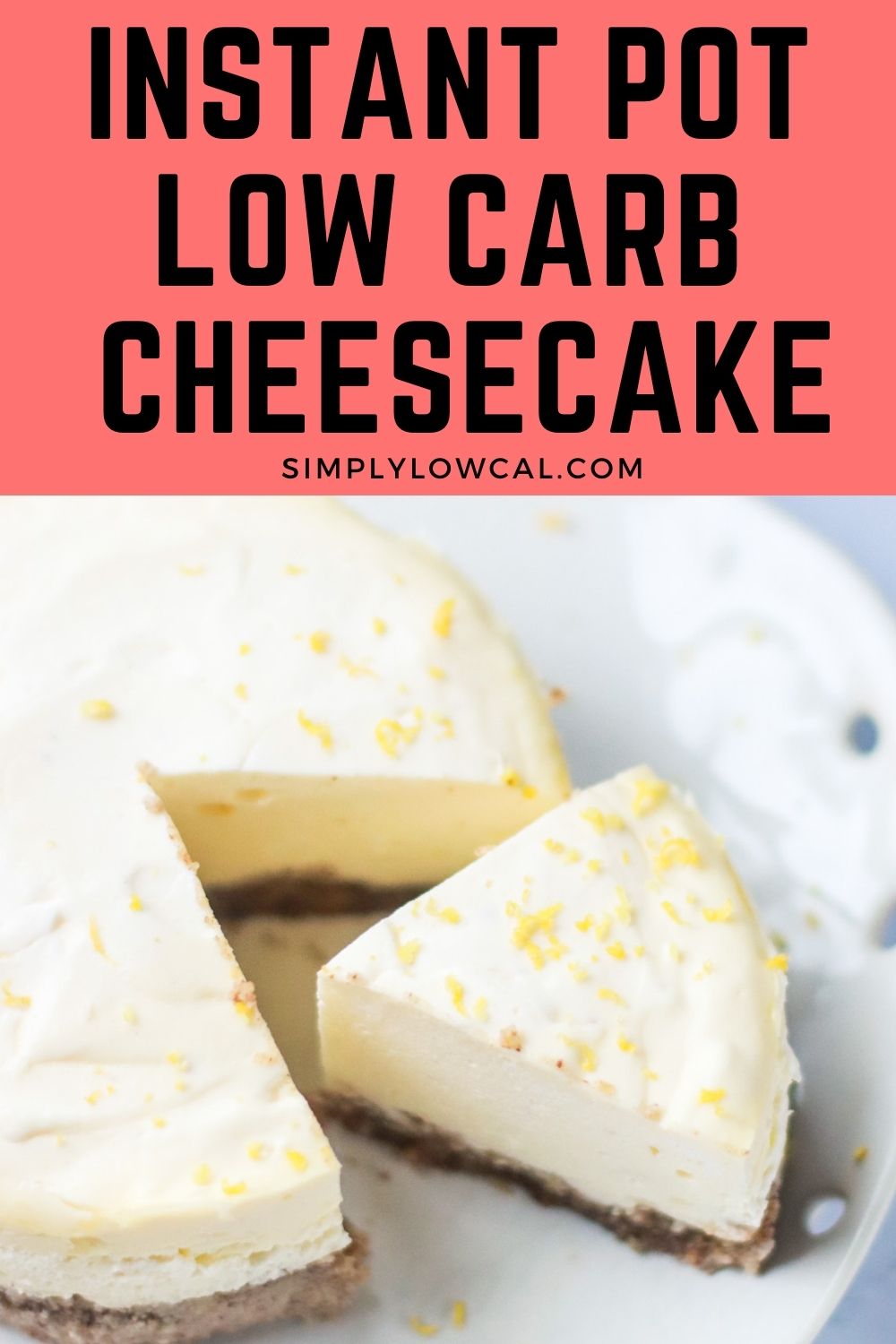 Keto Low Carb Cheesecake - Simply Low Cal