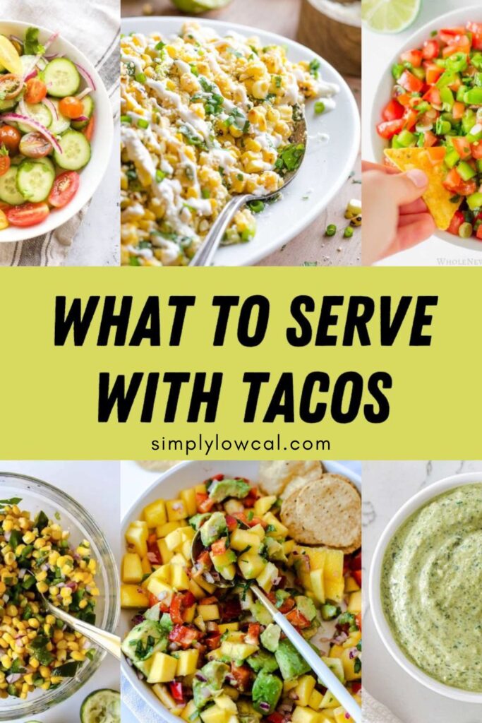 What To Serve With Tacos Simply Low Cal