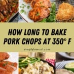 How long to bake pork chops at 350 pin.